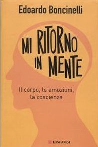 Mi ritorno in mente. Il corpo, le emozioni, la coscienza (Hardcover)