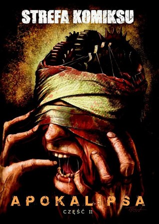 Apokalipsa. Część 2 (Strefa Komiksu, #11)