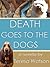 Death Goes to the Dogs by Teresa Watson