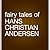 Fairy Tales by Hans Christian Andersen