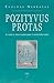 Pozityvus protas: jo raida ir įtaka modernybei ir postmodernybei