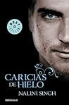 Caricias de hielo by Nalini Singh