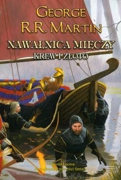 Nawałnica mieczy. Krew i złoto (Pieśń lodu i ognia, #3B)