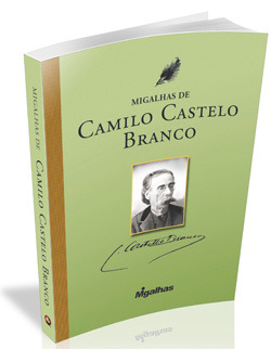 Migalhas de Camilo Castelo Branco