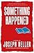 Something Happened