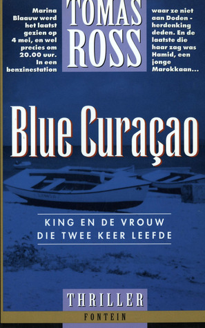 Blue Curaçao. King en de vrouw die twee keer leefde (Paperback)
