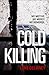 Cold Killing (DI Sean Corri...