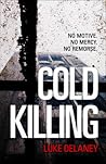 Cold Killing by Luke Delaney