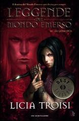 Gli ultimi eroi (Le Leggende del Mondo Emerso, #3)