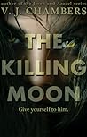 The Killing Moon by V.J. Chambers