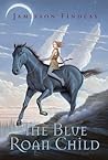 The Blue Roan Child