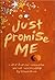 Just Promise Me
