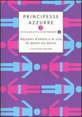 Principesse azzurre 2: racconti d'amore e di vita di donne tra donne (Paperback)