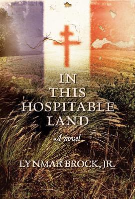 In This Hospitable Land (Kindle Edition)