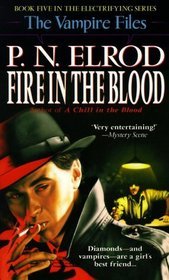 Fire in the Blood (Vampire Files, #5)