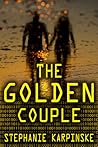 The Golden Couple by Stephanie Karpinske