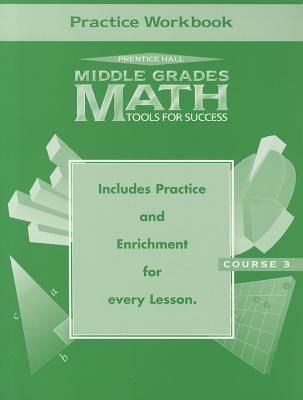 Middle Grades Math: Tools for Success Course 3 Workbook