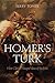 Homer's Turk: How Classics ...