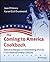 The Coming to America Cookbook: Delicious Recipes and Fascinating Stories from America's Many Cultures
