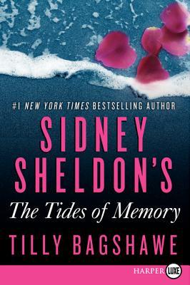 Sidney Sheldon's The Tides of Memory: Alexia de Vere in a Fast Moving Suspense Thriller Where Secrets Turn Deadly