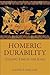 Homeric Durability: Telling Time in the Iliad (Hellenic Studies Series)