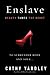 Enslave: Beauty Tames the Beast