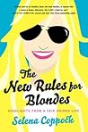 The New Rules for Blondes: Highlights from a Fair-Haired Life – A Savvy Essay Collection of Tongue-in-Cheek Advice on Hair, Dating, and Confidence