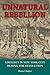 Unnatural Rebellion: Loyalists in New York City during the Revolution (Jeffersonian America)