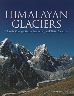 Himalayan Glaciers: Climate Change, Water Resources, and Water Security