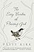 The Easy Burden of Pleasing God by Patty Kirk