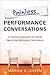 Painless Performance Conversations: A Practical Approach to Critical Day-to-Day Workplace Discussions