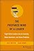 The Prepared Mind of a Leader by Bill Welter