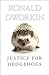 Justice for Hedgehogs by Ronald Dworkin