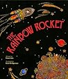 Rainbow Rocket by Fiona Tinwei Lam
