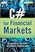 C# for Financial Markets by Daniel J. Duffy