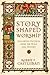 Story-Shaped Worship by Robbie Castleman