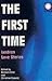 The First Time: Lesbian Lov...