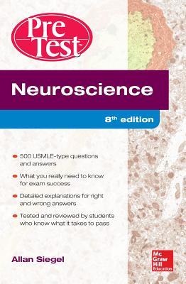 Neuroscience Pretest Self-Assessment and Review, 8th Edition Neuroscience Pretest Self-Assessment and Review, 8th Edition (Paperback)