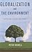 Globalization and the Environment by Peter  Newell