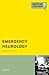 Emergency Neurology by Morris Levin
