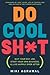 Do Cool Sh*t: Quit Your Day...