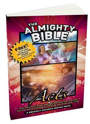 The Almighty Bible/ book of Acts, Acts of the Apostles, Biblically Accurate Graphic Bible Stories with Bible verses Word for Word, Paperback.