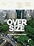 Overs!ze: Mega Art & Installations