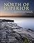 North of Superior by Michel S. Beaulieu