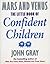 Little Book Of Confident Children: How to Have Strong Confident Children