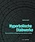 Hyperbolische Stabwerke: Suchovs Gittertürme als Wegweiser in den modernen Leichtbau (DETAIL Special) (German Edition)