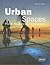 Urban Spaces: Plazas, Squar...