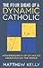 The Four Signs of a Dynamic Catholic: How Engaging 1% of Catholics Could Change the World
