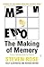 The Making of Memory: From Molecules to Mind