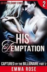 His Temptation (Captured By The Billionaire #2)